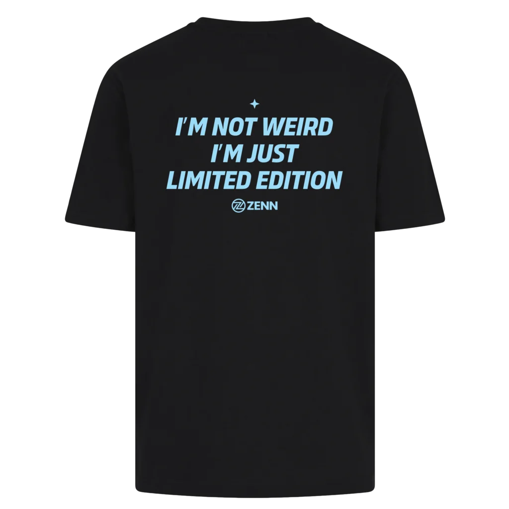 Črna majica I’m Not Weird, I’m Just Limited Edition ZENN